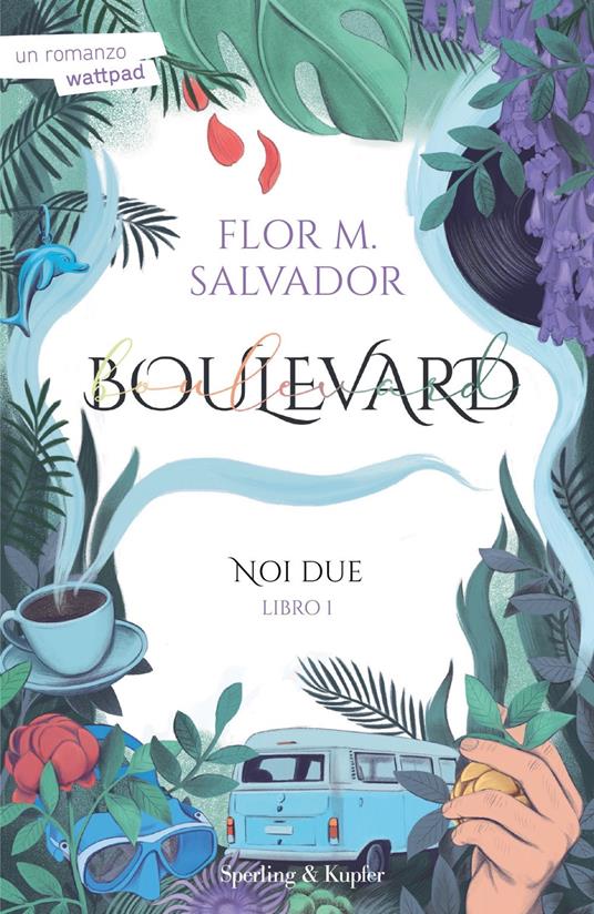 Noi due. Boulevard. Vol. 1 - Flor M. Salvador - copertina