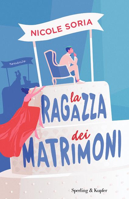 La ragazza dei matrimoni - Nicole Soria - copertina