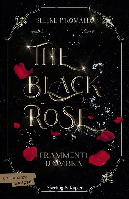 Frammenti d'ombra. The black rose. Vol. 2 - Selene Piromallo - copertina