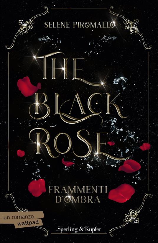 Frammenti d'ombra. The black rose. Vol. 2 - Selene Piromallo - copertina