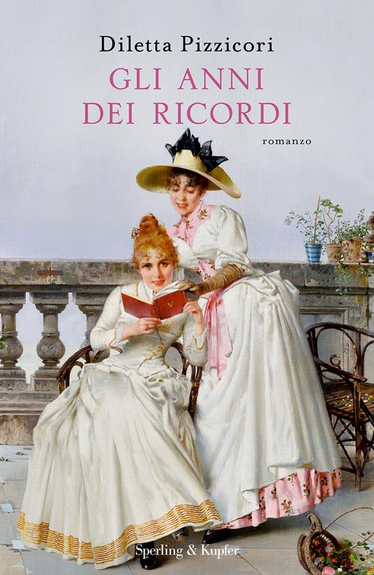 Gli anni dei ricordi - Diletta Pizzicori - Libro - Sperling & Kupfer -  Pandora