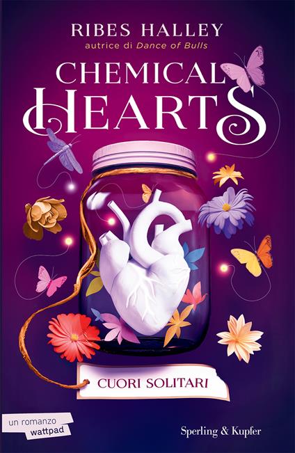 Cuori solitari. Chemical Hearts. Vol. 1 - Ribes Halley - Libro - Sperling &  Kupfer - Pandora