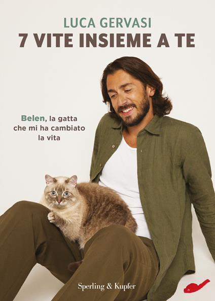 7 vite insieme a te. Belen, la gatta che mi ha cambiato la vita - Luca Gervasi - copertina