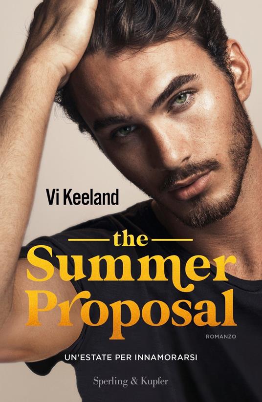 The summer proposal. Un'estate per innamorarsi - Vi Keeland - Libro -  Sperling & Kupfer - Pandora