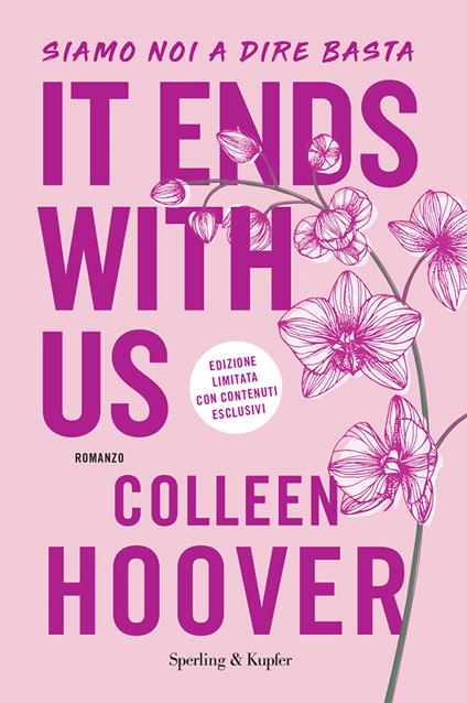 It ends with us. Siamo noi a dire basta. Ediz. speciale - Colleen Hoover - copertina