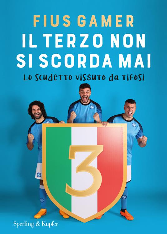 Il terzo non si scorda mai. Lo scudetto vissuto da tifosi - Fius Gamer - copertina