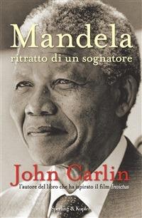 Mandela ritratto di un sognatore - John Carlin - ebook