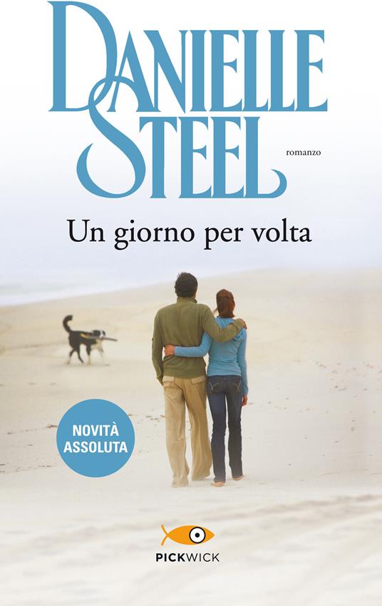 Un giorno per volta - Danielle Steel,Berta Maria Pia Smiths-Jacob - ebook