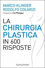 La chirurgia plastica in 600 risposte