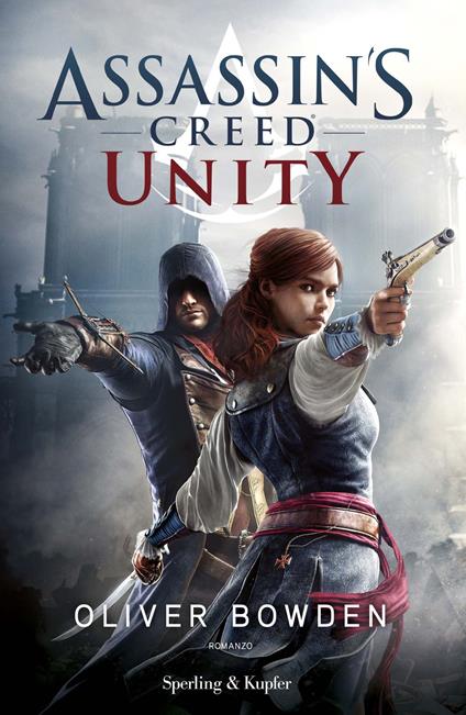 Assassin's Creed. Unity - Oliver Bowden,Tullio Dobner - ebook
