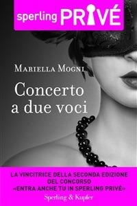 Concerto a due voci - Mariella Mogni - ebook