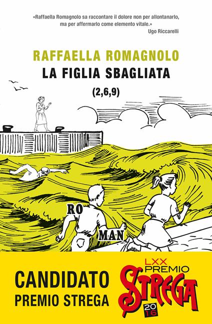 La figlia sbagliata - Raffaella Romagnolo - ebook