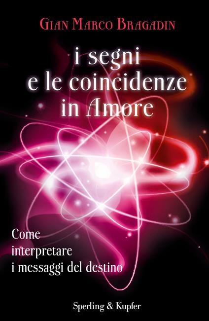 I segni e le coincidenze in amore - Gian Marco Bragadin - ebook