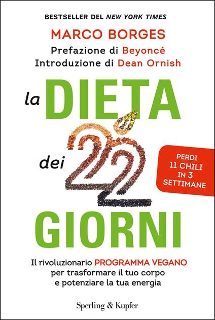 La dieta dei 22 giorni. Il programma vegano per trasformare il tuo corpo e potenziare la tua energia - Marco Borges - ebook