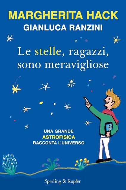 Le stelle, ragazzi, sono meravigliose - Margherita Hack,Gianluca Ranzini - ebook