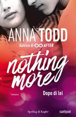 Dopo di lei. Nothing more. Vol. 1