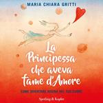 La principessa che aveva fame d'amore