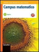 Campus matematico. Algebra. Percorsi operativi per il consolidamento e il recupero. Per le Scuole superiori. Con espansione online. Vol. 1