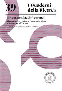 Diventare cittadini europei. Idee, strumenti e risorse per un'educazione consapevole all'Europa