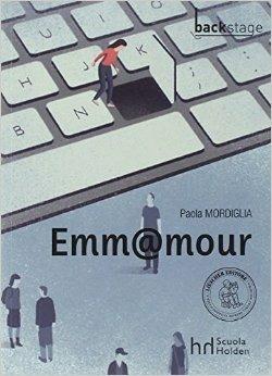 Emm@mour. Con espansione online - Paola Mordiglia - copertina