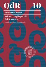 Ariosto tra gli specchi del Novecento