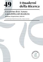 Un extrême désir. Natura e possibilità del desiderio. Romanae Disputationes 2018-19