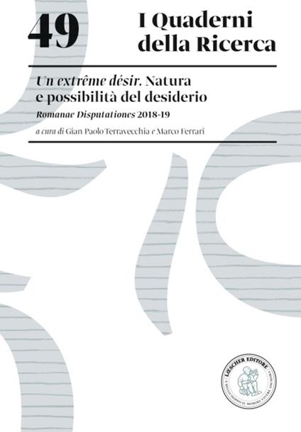 Un extrême désir. Natura e possibilità del desiderio. Romanae Disputationes 2018-19 - copertina