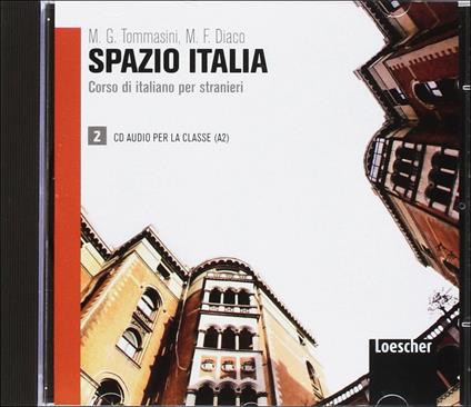 Spazio Italia. Corso di italiano per stranieri. Con CD-Audio. Vol. 2 - Maria Gloria Tommasini,Flavia Mimma Diaco - copertina