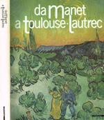 Da Manet a Toulouse-Lautrec. Impressionisti e post-impressionisti dal Museau de arte di San Paolo del Brasile. Catalogo della mostra. Ediz. illustrata