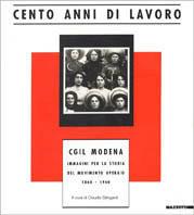 Cento anni di lavoro. CGIL Modena - copertina