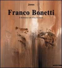 Franco Bonetti. Il giardino dei Finzi-Contini. Catalogo della mostra (Lugano-Roma, 2000). Ediz. italiana e inglese - Franco Bonetti,Enzo Biagi - copertina