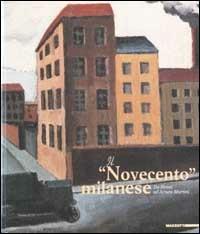 Il «Novecento» milanese. Da Sironi ad Arturo Martini. Ediz. illustrata - copertina