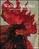 Walter Angelici. Dipinti, monotipi, incisioni. Catalogo della mostra (Ancona, 11 dicembre 2004-9 gennaio 2005). Ediz. italiana e inglese