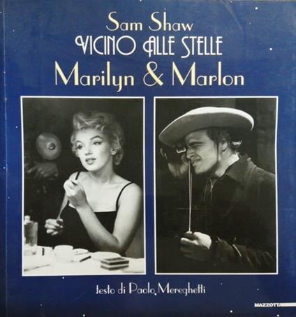 Vicino alle stelle. Marilyn & Marlon. Ediz. illustrata - Paolo Mereghetti - copertina