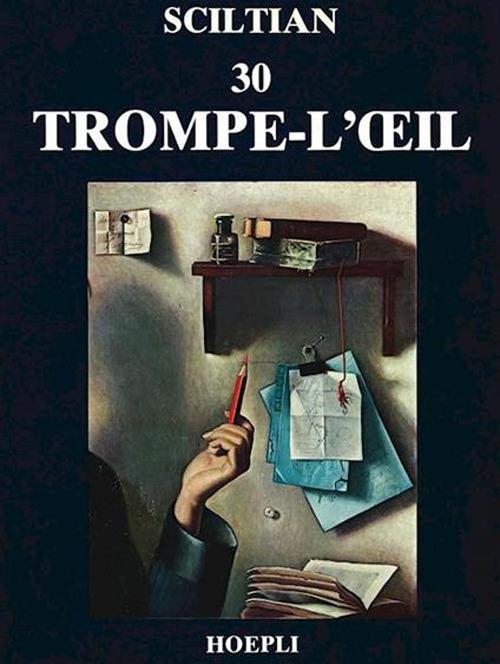 Trenta trompe-l'oeil - Gregorio Sciltian - copertina