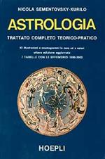 Astrologia. Trattato completo teorico-pratico