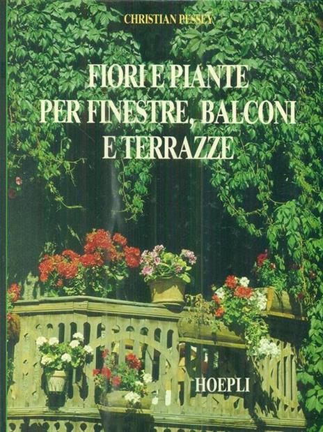 Fiori e piante per finestre, balconi e terrazze - Christian Pessey - 3