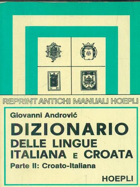 Dizionario delle lingue italiana e croata. Vol. 2 - Giovanni Androvic - copertina