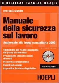  Manuale della sicurezza sul lavoro. Con CD-ROM -  Raffaele Gigante - copertina