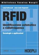 RFID. Identificazione automatica a radiofrequenza. Tecnologie e applicazioni