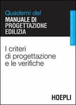 I criteri di progettazione e le verifiche. Quaderni del manuale di progettazione edilizia