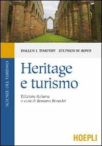 Heritage e turismo - Dallen J. Timothy,Stephen W. Boyd - copertina