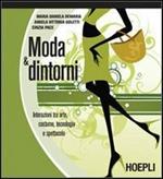 Moda & dintorni. Interazioni tra arte, costume, tecnologia e spettacolo