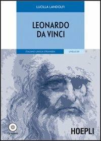 Leonardo da Vinci. Con CD-Audio - Lucilla Landolfi - copertina