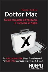 Dottor Mac. Guida completa all'hardware e software di Apple - Massimo Carboni - copertina