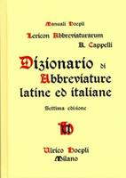 Dizionario di abbreviature latine ed italiane - Adriano Cappelli - Libro -  Hoepli - Storia, filosofia e religione | IBS