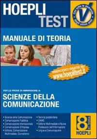 Hoepli test. Manuale di teoria per i test di ammissione all'università. Vol. 8: Scienze della comunicazione. - copertina