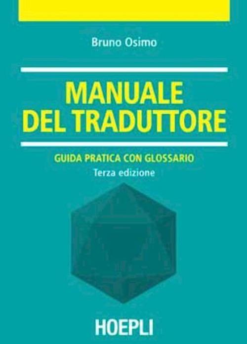 Manuale del traduttore - Bruno Osimo - copertina