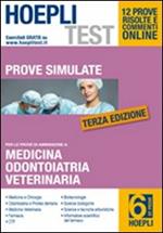 Hoepli test. Prove simulate. Vol. 6: Medicina, odontoiatria e protesi dentaria.