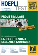 Hoepli test. Prove simulate. Vol. 7: Lauree triennali dell'area sanitaria.